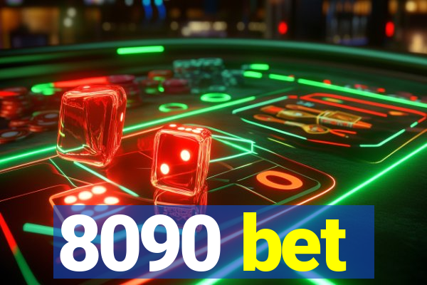 8090 bet